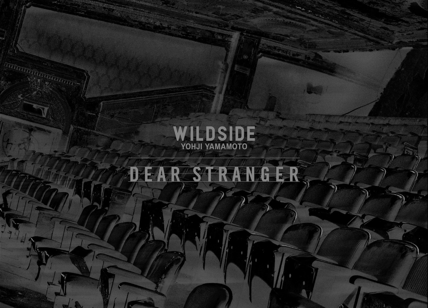 WILDSIDE YOHJI YAMAMOTO × 映画『Dear Stranger』 Collaboration Collection