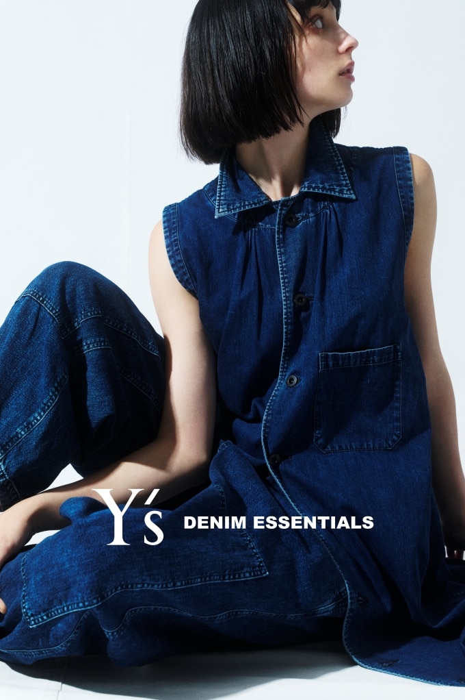 Y’s DENIM ESSENTIALS